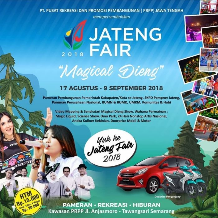 Ayo Meriahkan Jateng Fair 17 Agustus 9 September 2018
